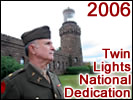 Twin Lights National Dedication 2006